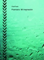 Libro Poemario: Mi Inspiración, autor Ciber Poeta