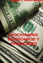 Libro Diccionario económico y financiero, autor Miquel J Pavón Besalú