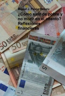 ¿Cómo salir de pobre y no morir en el intento? - Reflexiones financieras