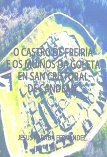 O CASTRO DE FREIRÍA E OS MUIÑOS DA GOLETA