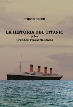 La Historia del Titanic y los Grandes Transatlánticos