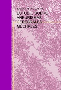 ESTUDIO SOBRE ANEURISMAS CEREBRALES MÚLTIPLES