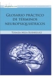 Glosario práctico de términos neuropsiquiátricos