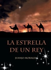 Libro La Estrella de un Rey, autor Juanjo Morales
