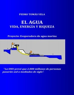 EL AGUA, VIDA, ENERGÍA Y RIQUEZA