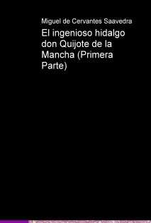 El ingenioso hidalgo don Quijote de la Mancha (Primera Parte)