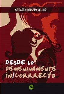 Desde lo femeninamente in/correcto