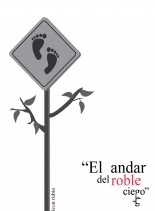 Libro El Andar del Roble ciego, autor ivAn rubio