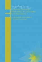 La Atención Domiciliaria Relacionada Con Los Cuidados En La Dependencia.