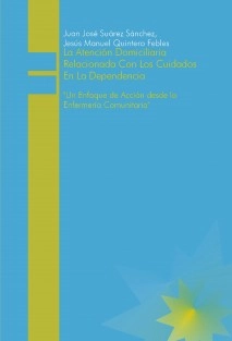 La Atención Domiciliaria Relacionada Con Los Cuidados En La Dependencia.