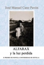 Libro Alfarax y la luz perdida, autor José Manuel Cano Pavón