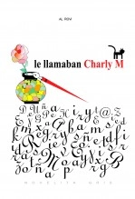 Libro le llamaban Charly M, autor AL. ROVi