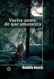 Vuelve antes de que amanezca