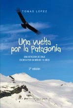 Libro UNA VUELTA POR LA PATAGONIA - (Español), autor Ezequiel Lopez