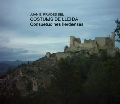 COSTUMS DE LLEIDA Consuetudines Ilerdenses