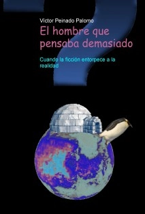 El hombre que pensaba demasiado.