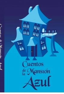 Cuentos de la Mansión Azul