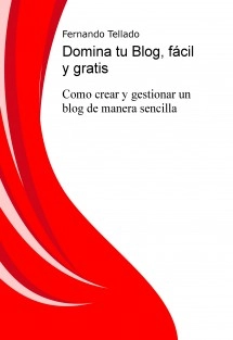 Domina tu Blog, fácil y gratis
