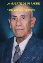 Libro La muerte de mi padre, autor Harol Gastelú Palomino