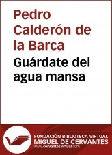 Libro Guárdate del agua mansa, autor Biblioteca Miguel de Cervantes