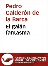 Libro El galán fantasma, autor Biblioteca Miguel de Cervantes