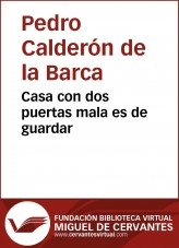 Libro Casa con dos puertas mala es de guardar, autor Biblioteca Miguel de Cervantes