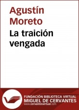 Libro La traición vengada, autor Biblioteca Miguel de Cervantes