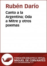 Libro Canto a la Argentina; Oda a Mitre y otros poemas, autor Biblioteca Miguel de Cervantes