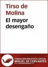 Libro El mayor desengaño, autor Biblioteca Miguel de Cervantes