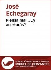 Libro Piensa mal... ¿y acertarás?, autor Biblioteca Miguel de Cervantes