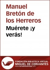 Libro Muérete ¡y verás!, autor Biblioteca Miguel de Cervantes