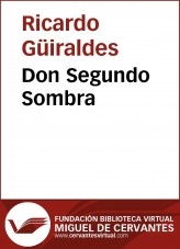 Libro Don Segundo Sombra, autor Biblioteca Miguel de Cervantes