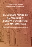 El legado árabe en Al-Ándalus y Europa Occidental: Las Matemáticas