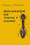 SOLDADOS DE TINTA (Y HUMO)