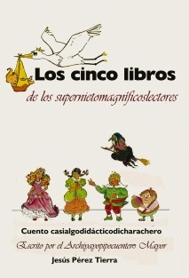Los cinco libros de los Supernietomagníficolectores