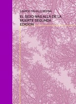 Libro EL SEXO MÁS ALLÁ DE LA MUERTE SEGUNDA EDICION, autor libartm