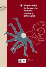 Libro Biomecánica de la marcha humana normal y patológica, autor Instituto de Biomecánica de Valencia