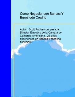 Como Negociar con Bancos Y Buros dde Credito