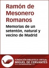Libro Memorias de un setentón, natural y vecino de Madrid. I, autor Biblioteca Miguel de Cervantes