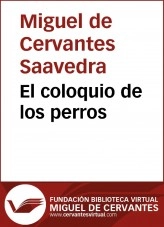 Libro El coloquio de los perros, autor Biblioteca Miguel de Cervantes