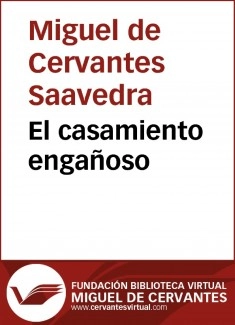El casamiento engañoso (Seguida de ‘El coloquio de los perros’)