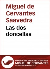 Libro Las dos doncellas, autor Biblioteca Miguel de Cervantes