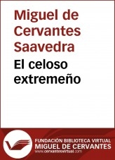 Libro El celoso extremeño, autor Biblioteca Miguel de Cervantes