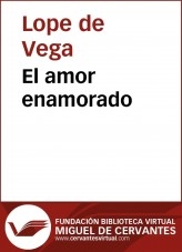 Libro El amor enamorado, autor Biblioteca Miguel de Cervantes