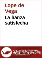 Libro La fianza satisfecha, autor Biblioteca Miguel de Cervantes