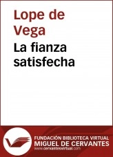 Libro La fianza satisfecha, autor Biblioteca Miguel de Cervantes