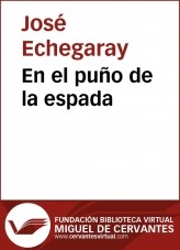 Libro En el puño de la espada, autor Biblioteca Miguel de Cervantes