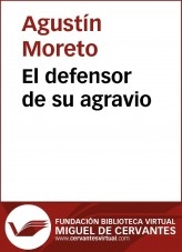 Libro El defensor de su agravio, autor Biblioteca Miguel de Cervantes