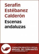 Libro Escenas andaluzas, autor Biblioteca Miguel de Cervantes