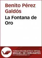 Libro La Fontana de Oro, autor Biblioteca Miguel de Cervantes